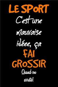 Le Sport Est Mauvais Car Il Fait Grossir