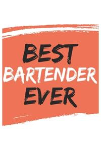 Best bartender Ever bartenders Gifts bartender Appreciation Gift, Coolest bartender Notebook A beautiful