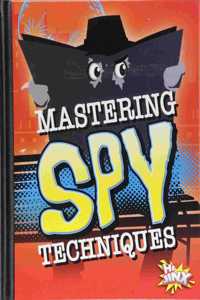 Mastering Spy Techniques