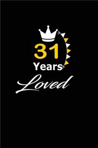 31 Years Loved