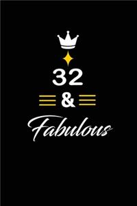 32 & Fabulous