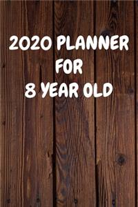 2020 Planner for 8 Year Old