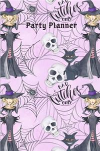 Bad Witches Only Party Planner