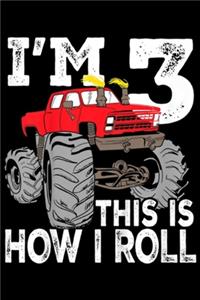 I'm 3 This Is How I Roll
