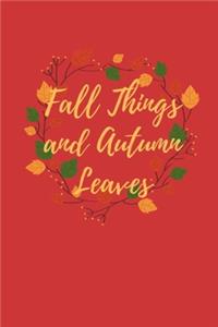 Fall Things and Autumn Leaves