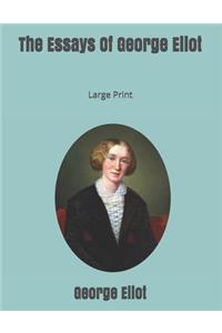 The Essays Of George Eliot