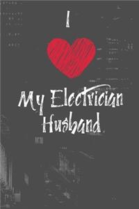 I Love My Electrician Husband