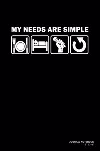 My Needs Are Simple