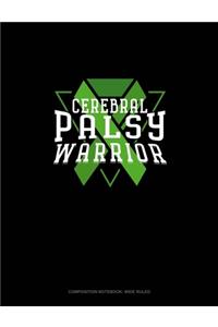 Cerebral Palsy Warrior