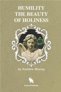 Humility the Beauty of Holiness (Illustrated)