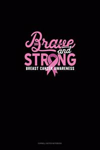 Brave & Strong Breast Cancer Awareness