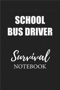 School Bus Driver Survival Notebook