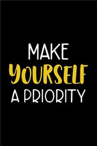 Make Yourself A Priority