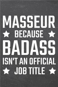 Masseur because Badass isn't an official Job Title