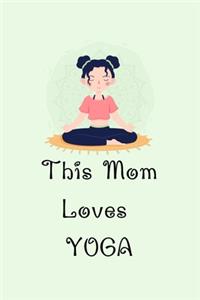 This Mom Loves YOGA