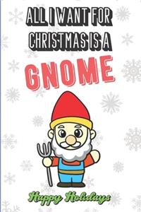 All I Want For Christmas Is A Gnome