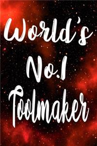 Worlds No.1 Toolmaker