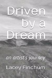 Driven by a Dream