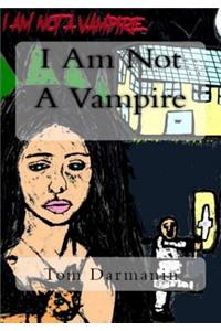 I Am Not a Vampire