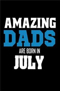 Amazing Dads Are Born In July