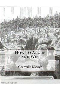How To Argue and Win