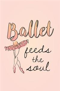 Ballet Feeds the Soul