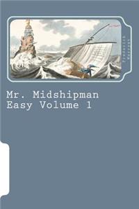 Mr. Midshipman Easy Volume 1