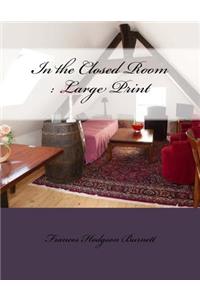 In the Closed Room