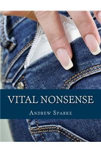 Vital Nonsense