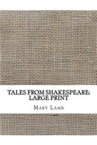 Tales from Shakespeare: Large Print
