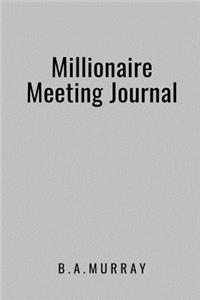 Millionaire Meeting Journal