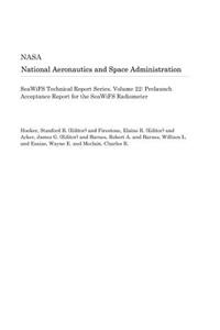 Seawifs Technical Report Series. Volume 22: Prelaunch Acceptance Report for the Seawifs Radiometer