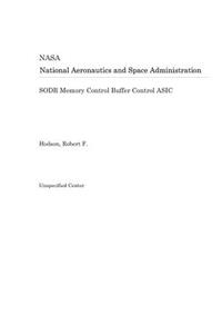 Sodr Memory Control Buffer Control ASIC