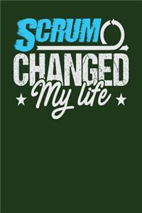 Scrum Changed My Life