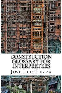 Construction Glossary for Interpreters