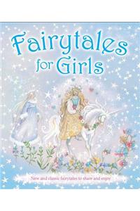 Fairytales for Girls: New and Classic Fairytales to Share and Enjoy