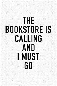 The Bookstore Is Calling and I Must Go