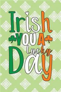 Irish You a Lucky Day