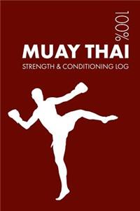 Muay Thai Strength and Conditioning Log