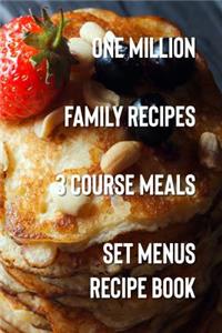 One Million Family Recipes 3 Course Meals