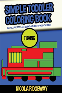 Simple Toddler Coloring Book (Trains)