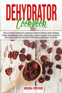 Dehydrator Cookbook