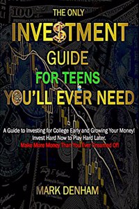 The Only Investment Guide for Teens You'll Ever Need