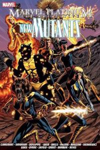 Marvel Platinum: The Definitive New Mutants