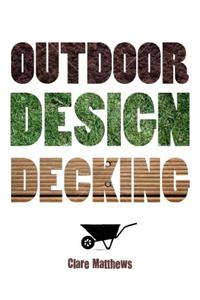 Outdoor Design: Decking