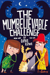 Incredible Dadventure 2: A Mumbelievable Challenge