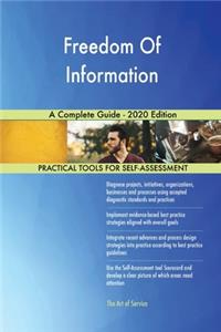 Freedom Of Information A Complete Guide - 2020 Edition