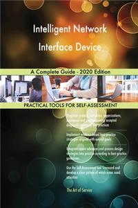 Intelligent Network Interface Device A Complete Guide - 2020 Edition