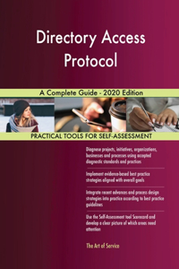 Directory Access Protocol A Complete Guide - 2020 Edition