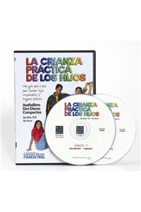 La Crianza Practica de Los Hijos Audio CD
